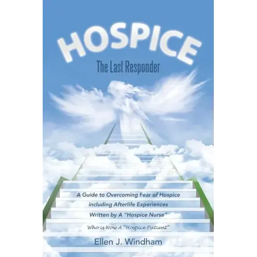 Hospice: The Last Responder