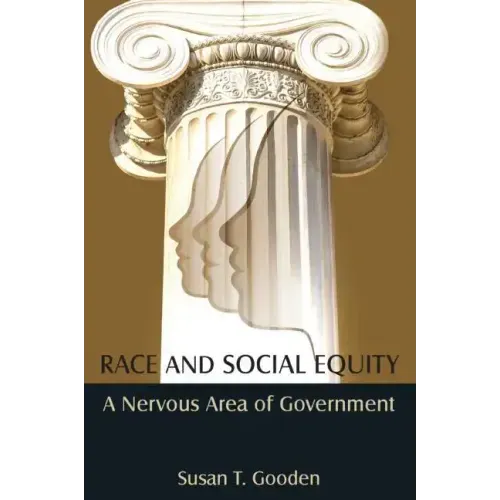 Race and Social Equity: A Nervous Area of Government