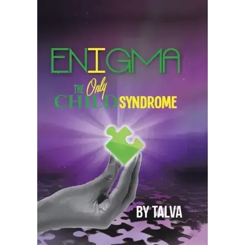 Enigma: The Only Child Syndrome