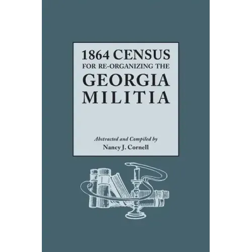 1864 Census for Re-Organizing the Georgia Militia