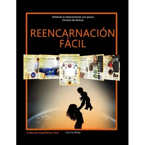 Reencarnación Fácil: Entienda la reencarnación con pocos minutos de lectura