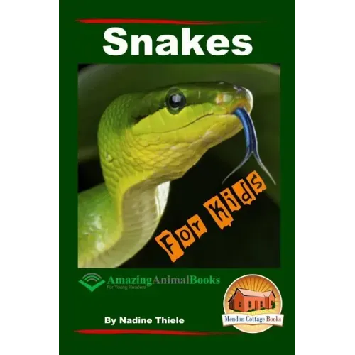 Snakes For Kids - Amazing Animal Books For Young Readers