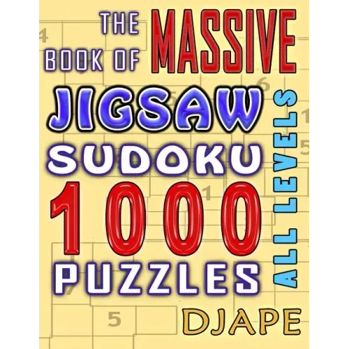 The Massive Book of Jigsaw Sudoku: 1000 puzzles