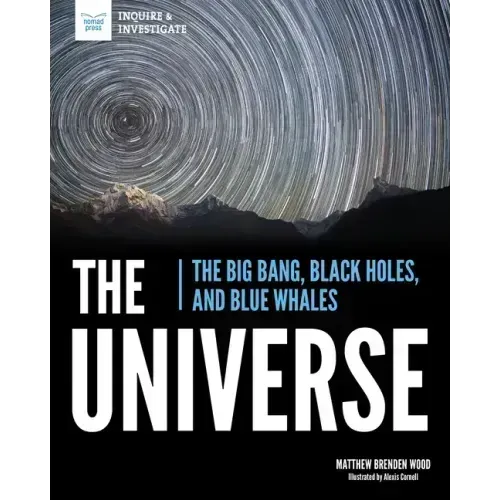 The Universe: The Big Bang, Black Holes, and Blue Whales