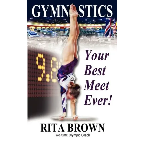 Gymnastics: Your Best Meet Ever!