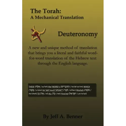 The Torah: A Mechanical Translation - Deuteronomy