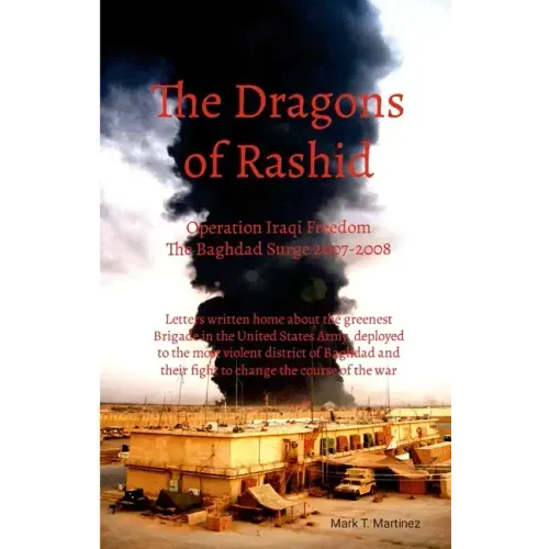Dragons of Rashid: The Baghdad Surge 2007-2008