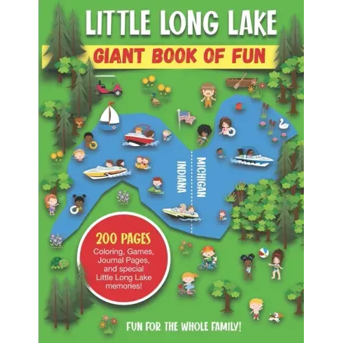 Little Long Lake Giant Book of Fun: Coloring, Games, Journal Pages, and special Little Long Lake memories!