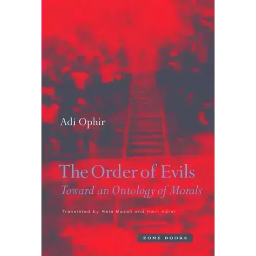 The Order of Evils: Toward an Ontology of Morals