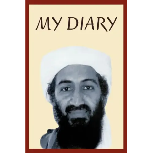Osama Bin Laden's Personal Diary: 2003-2004