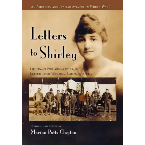 Letters to Shirley: An Italian and American Aviator in World War I