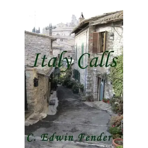 Italy Calls: A Romantic Adventure Story
