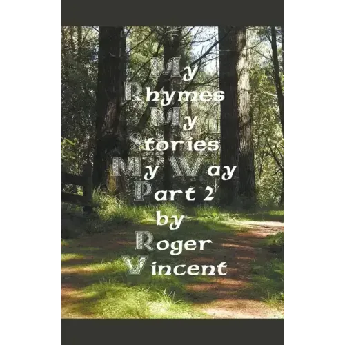 My Rhymes My Stories My Way Part 2