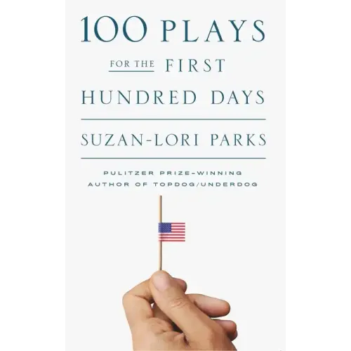 100 Plays for the First Hundred Days
