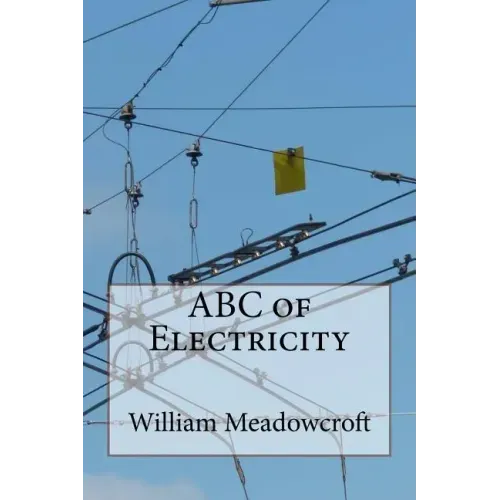 ABC of Electricity: William Henry Meadowcroft