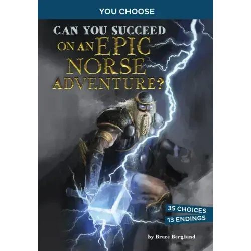 Can You Succeed on an Epic Norse Adventure?: An Interactive Mythological Adventure