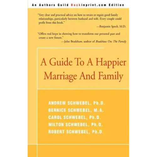 A Guide to a Happier Marriage and Family