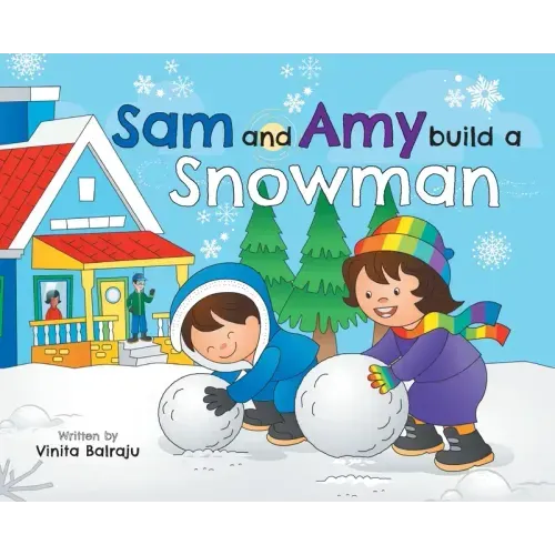 Sam And Amy Build A Snowman