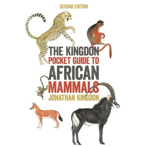 The Kingdon Pocket Guide to African Mammals: Second Edition