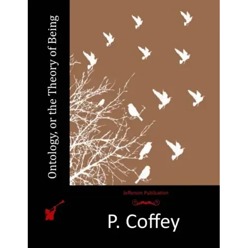 Ontology, or the Theory of Being