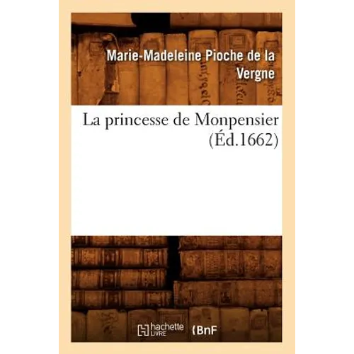 La Princesse de Monpensier (Éd.1662)