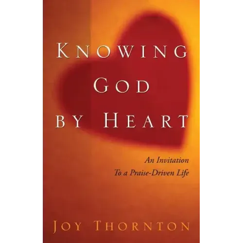 Knowing God by Heart