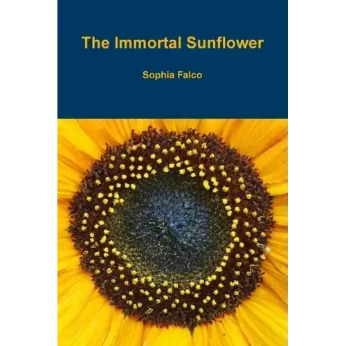 The Immortal Sunflower