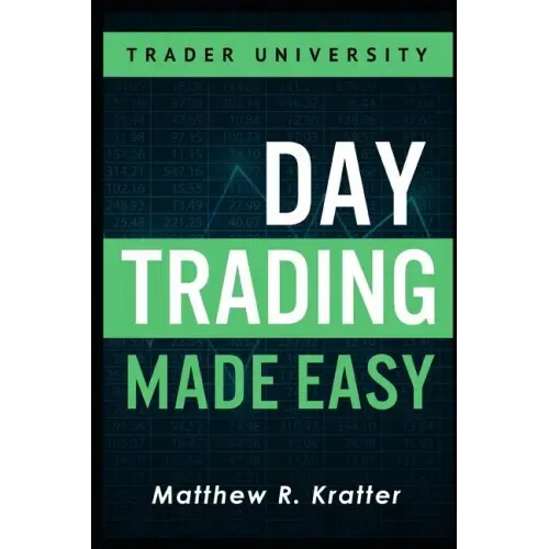 Day Trading Made Easy: A Simple Strategy for Day Trading Stocks