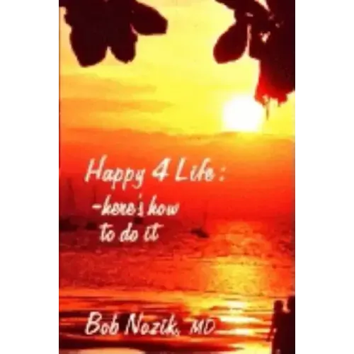 Happy 4 Life: Here's How to Do It