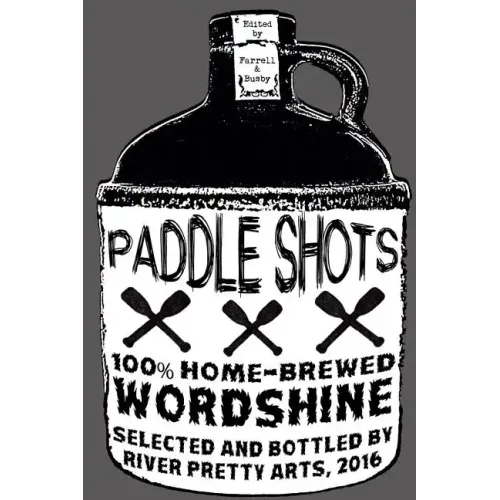 Paddle Shots: A River Pretty Anthology, Vol. 2