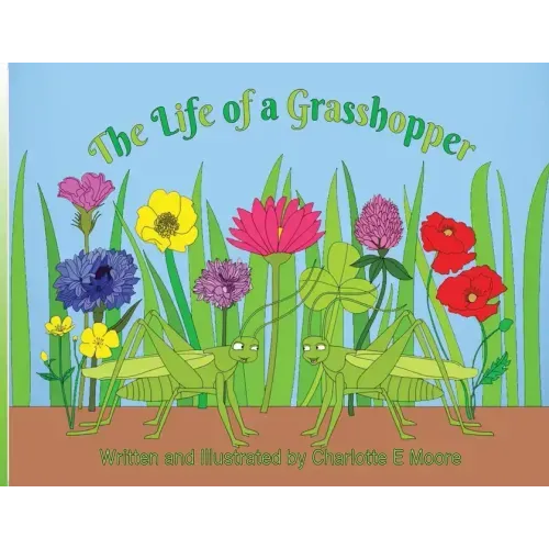 The Life of a Grasshopper