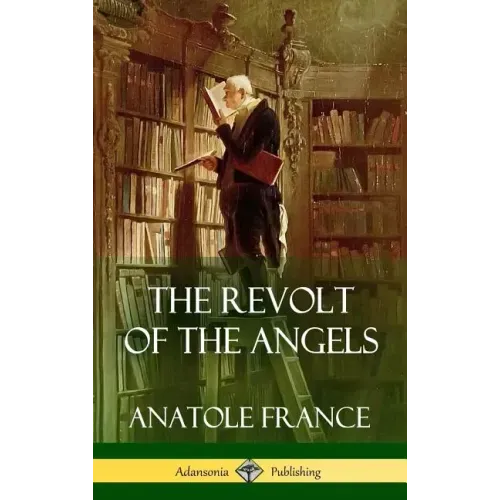 The Revolt of the Angels (Hardcover)