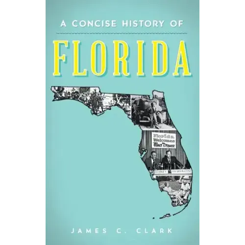 A Concise History of Florida