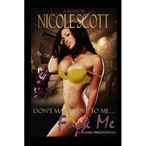 Don't Make Love To Me Fuck Me