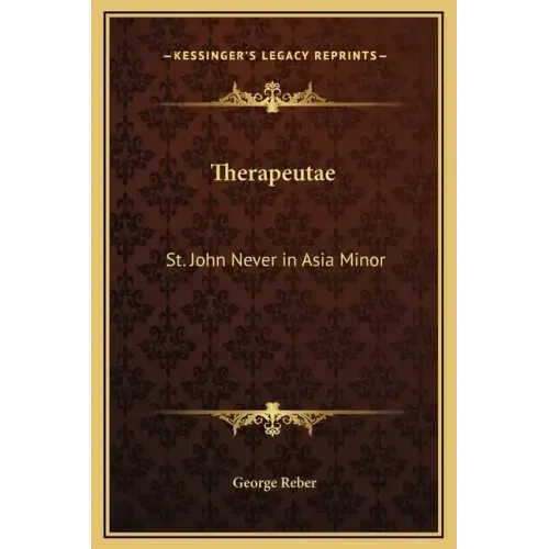 Therapeutae: St. John Never in Asia Minor