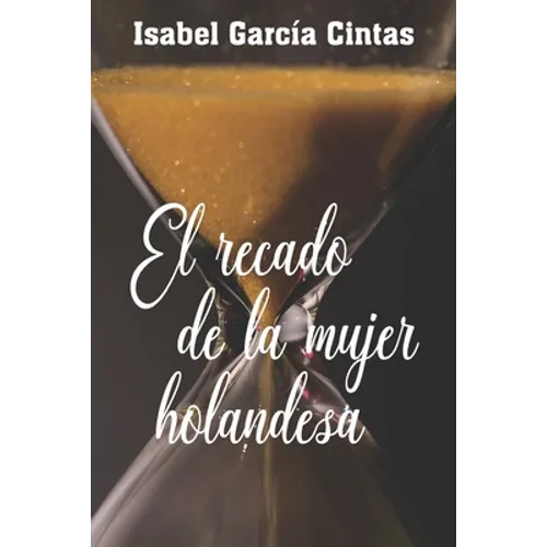 El recado de la mujer holandesa