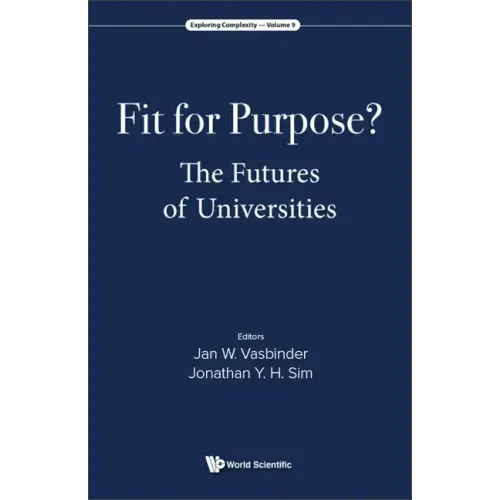 Fit for Purpose? the Futures of Universities