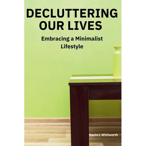 Decluttering Our Lives