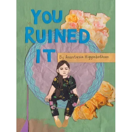 You Ruined It