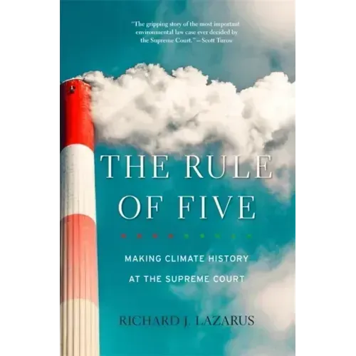 The Rule of Five: Making Climate History at the Supreme Court
