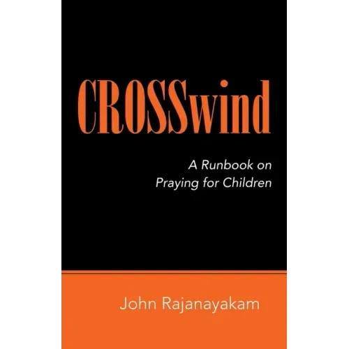Crosswind: A Runbook on Praying for Children