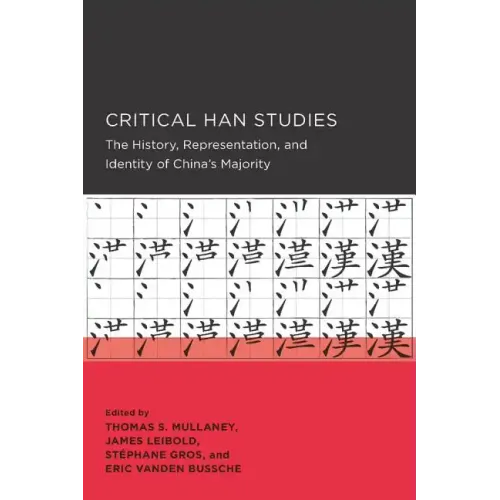 Critical Han Studies: Volume 4