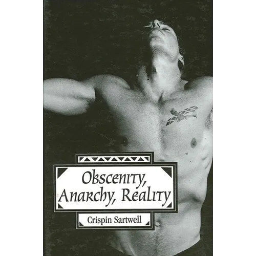 Obscenity, Anarchy, Reality