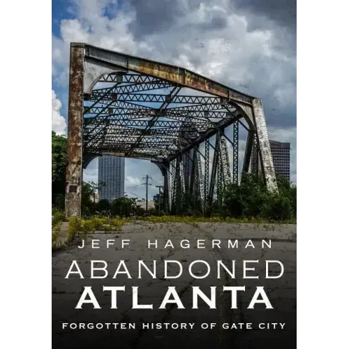 Abandoned Atlanta