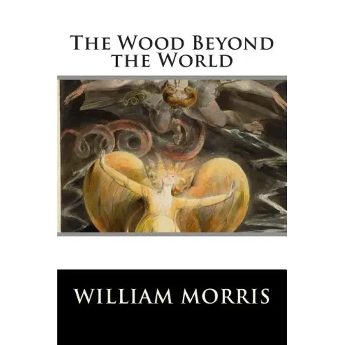 The Wood Beyond the World