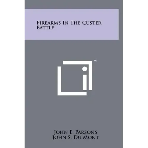 Firearms In The Custer Battle