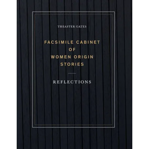 Theaster Gates: Facsimile Cabinet of Women Origin Stories: Reflections