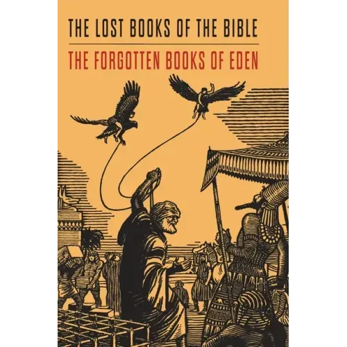 Lost Books of the Bible and The Forgotten Books of Eden