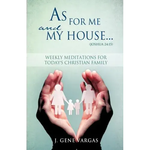 As For Me and My House... (Joshua 24: 15)