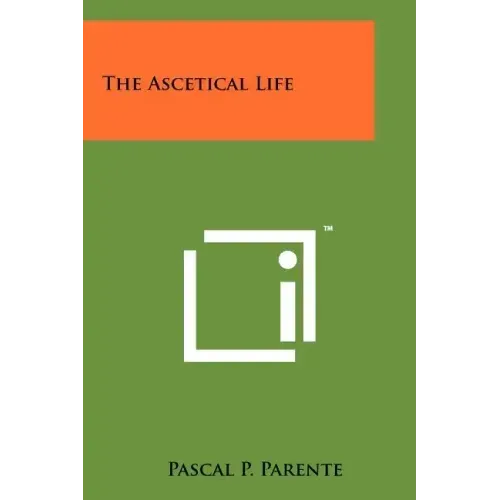 The Ascetical Life